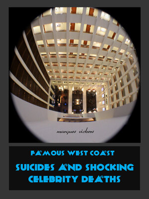 cover image of Famous West Coast Suicides and Shocking Celebrity Deaths